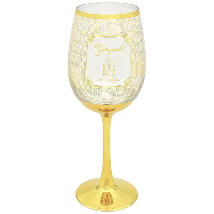 Wine Glass Happy Birthday Gorgeous at 18 - Gold & Clear - 18th Birthday Gift